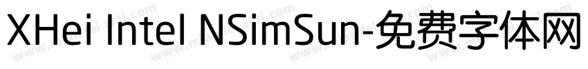 XHei Intel NSimSun字体转换
